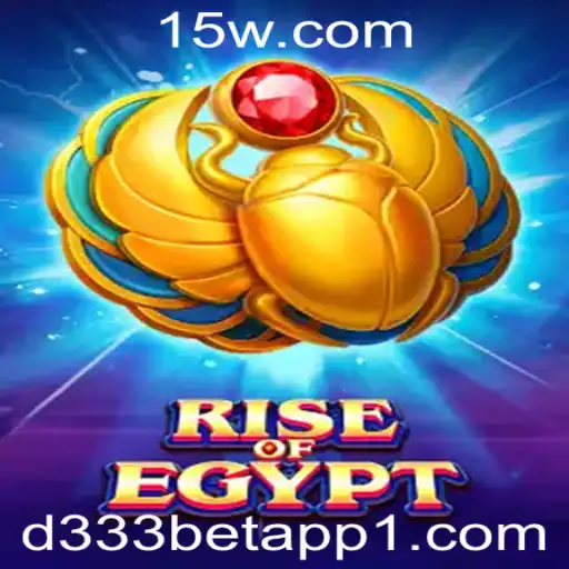 RiseOfEgypt: Descubra o Fascinante Mundo Antigo no d333bet App